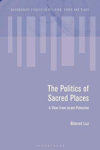 Beispielbild fr The Politics of Sacred Places zum Verkauf von Basi6 International