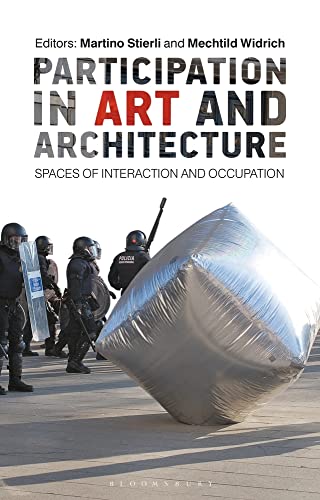 9781350297012: Participation in Art and Architecture: Spaces of Interaction and Occupation