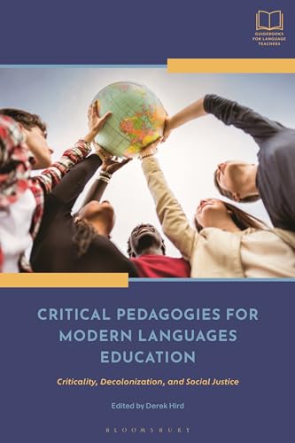 Beispielbild fr Critical Pedagogies for Modern Languages Education zum Verkauf von PBShop.store US