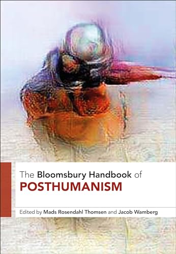 Imagen de archivo de The Bloomsbury Handbook of Posthumanism Format: Paperback a la venta por INDOO