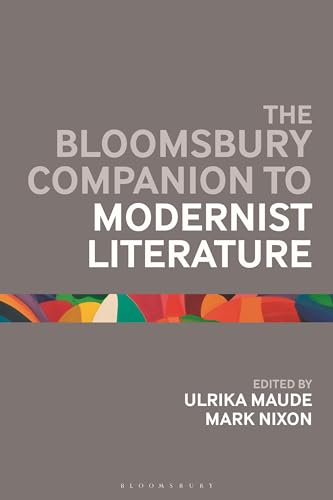 Imagen de archivo de The Bloomsbury Companion to Modernist Literature a la venta por Blackwell's