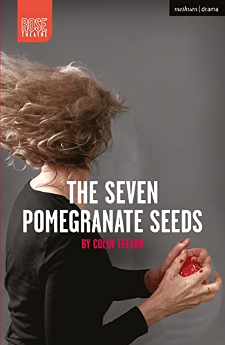 9781350301160: The Seven Pomegranate Seeds (Modern Plays)