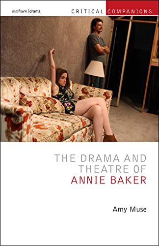 Stock image for The Drama and Theatre of Annie Baker (Hardcover) for sale by Grand Eagle Retail