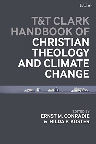 Imagen de archivo de T&T Clark Handbook of Christian Theology and Climate Change (T&T Clark Handbooks) a la venta por Revaluation Books