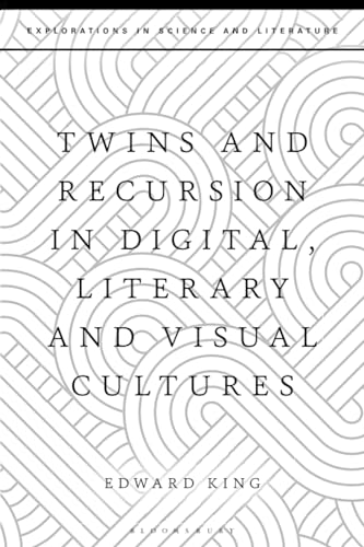Stock image for Twins and Recursion in Digital, Literary and Visual Cultures for sale by Revaluation Books