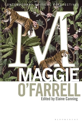 9781350325005: Maggie O'Farrell: Contemporary Critical Perspectives