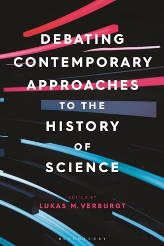 Stock image for Debating Contemporary Approaches to the History of Science for sale by medimops