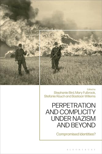 Stock image for Perpetration and Complicity under Nazism and Beyond: Compromised Identities? for sale by THE SAINT BOOKSTORE