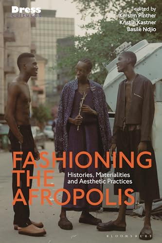 Beispielbild fr Fashioning the Afropolis zum Verkauf von Blackwell's