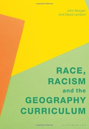 Beispielbild fr Race, Racism and the Geography Curriculum zum Verkauf von ThriftBooks-Atlanta
