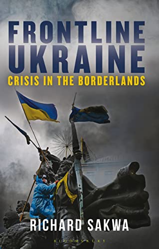 Beispielbild fr Frontline Ukraine: Crisis in the Borderlands zum Verkauf von WorldofBooks