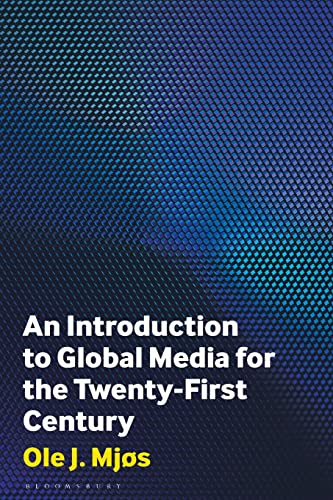 Stock image for An Introduction to Global Media for the Twenty-First Century for sale by Blackwell's