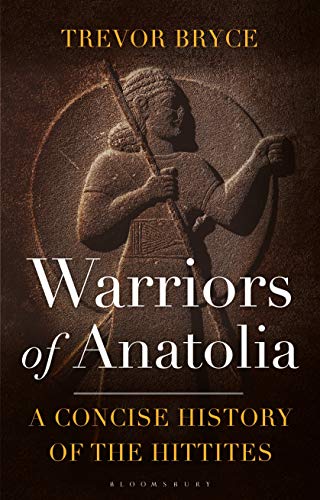 Beispielbild fr Warriors of Anatolia zum Verkauf von Blackwell's