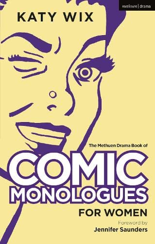 Beispielbild fr The Methuen Book of Comic Monologues for Women. Volume One zum Verkauf von Blackwell's