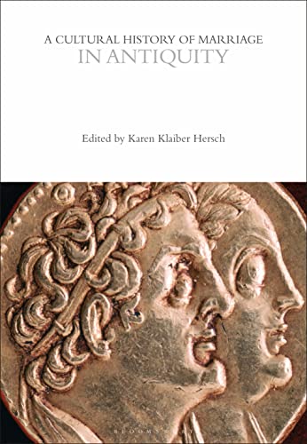 9781350355583: A Cultural History of Marriage in Antiquity
