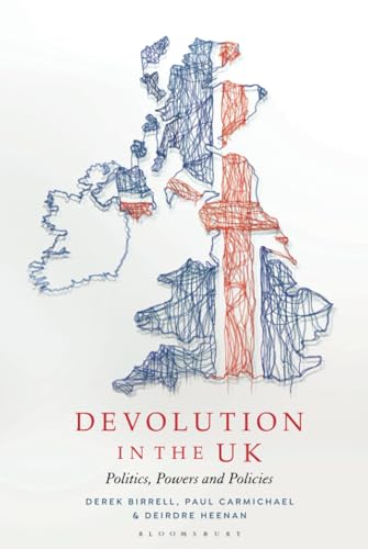 9781350358454: Devolution in the UK: Politics, Powers and Policies
