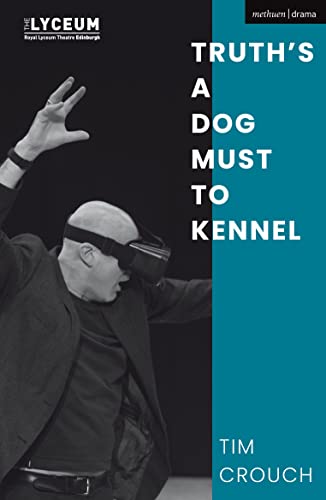 Stock image for Truth's a Dog Must to Kennel for sale by Blackwell's