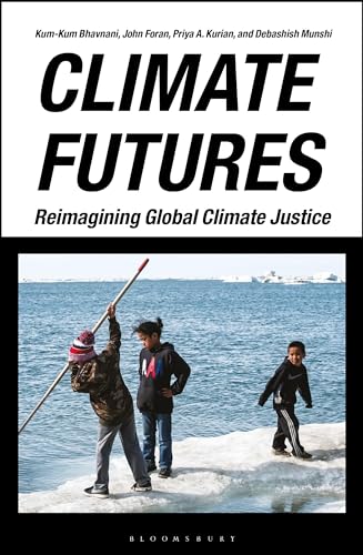 9781350369252: Climate Futures: Reimagining Global Climate Justice