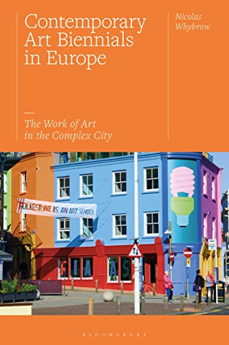 Beispielbild fr Contemporary Art Biennials in Europe: The Work of Art in the Complex City zum Verkauf von Housing Works Online Bookstore