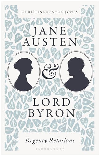 Jane Austen and Lord Byron: Regency...