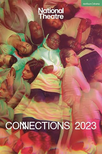 Beispielbild fr National Theatre Connections 2023: 10 Plays for Young Performers (Plays for Young People) zum Verkauf von Monster Bookshop