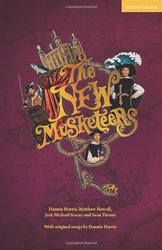 Stock image for The New Musketeers (Modern Plays) for sale by AwesomeBooks