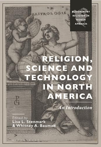 Beispielbild fr Religion, Science and Technology in North America: An Introduction zum Verkauf von THE SAINT BOOKSTORE