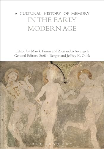 9781350408593: A Cultural History of Memory in the Early Modern Age