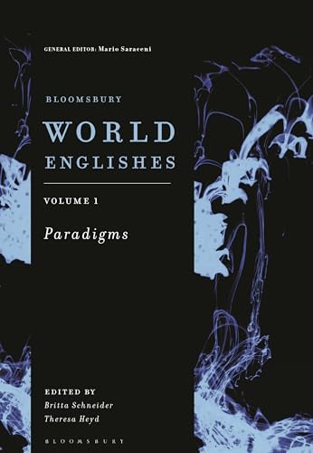 9781350418387: Bloomsbury World Englishes Volume 1: Paradigms