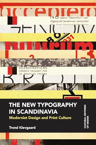 Stock image for The New Typography in Scandinavia: Modernist Design and Print Culture for sale by Revaluation Books