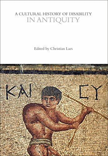 Imagen de stock para A Cultural History of Disability in Antiquity (The Cultural Histories Series)