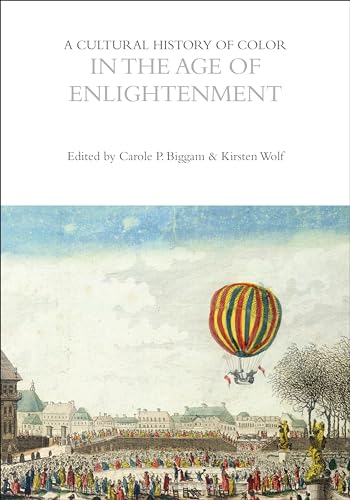 Beispielbild fr A Cultural History of Color in the Age of Enlightenment zum Verkauf von Blackwell's