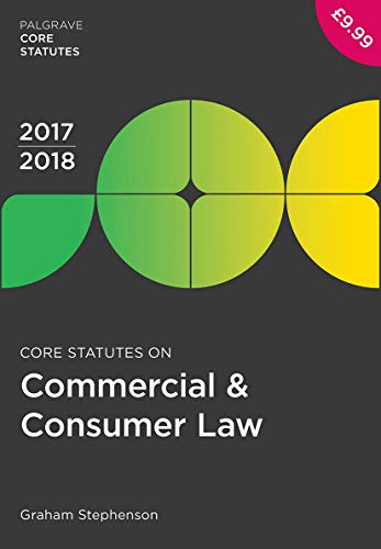 Stock image for Core Statutes on Commercial & Consumer Law 2017-18 (Palgrave Core Statutes) for sale by AwesomeBooks