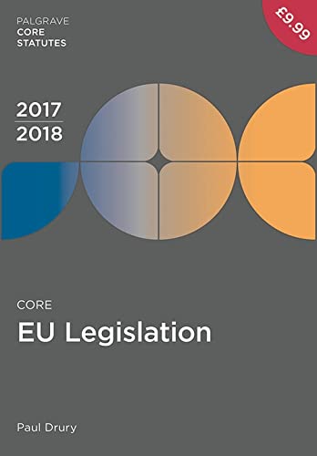 Beispielbild fr Core EU Legislation 2017-18 (Macmillan Core Statutes) zum Verkauf von AwesomeBooks