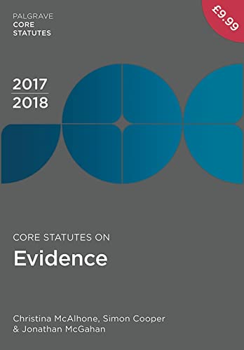 Stock image for CORE STATUTES ON EVIDENCE 2017-18, 6TH EDITION for sale by Books Puddle