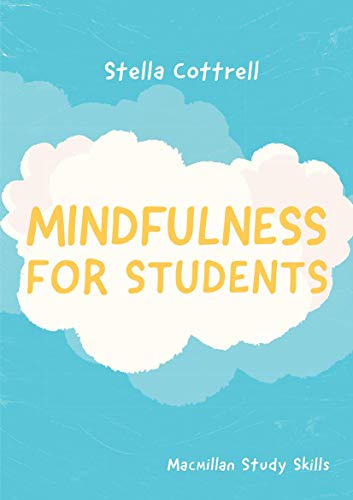 Imagen de archivo de Mindfulness for Students: 97 (Bloomsbury Study Skills) a la venta por WorldofBooks