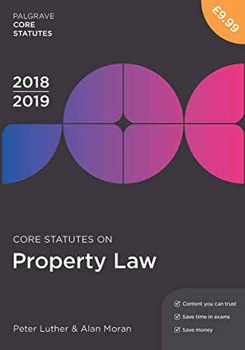 Imagen de archivo de Core Statutes on Property Law 2018-19 (Macmillan Core Statutes) a la venta por WorldofBooks