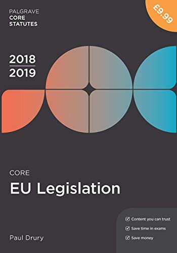 Beispielbild fr Core EU Legislation 2018-19 (Palgrave Core Statutes) zum Verkauf von Anybook.com