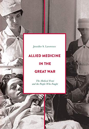 Stock image for Allied Medicine in the Great War for sale by Blackwell's