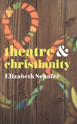 Imagen de archivo de Theatre and Christianity a la venta por PBShop.store US