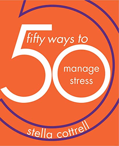 Stock image for 50 Ways to Manage Stress: 6 for sale by WorldofBooks