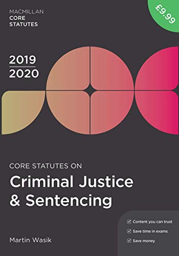 Beispielbild fr Core Statutes on Criminal Justice & Sentencing 2019-20 (Macmillan Core Statutes) zum Verkauf von Monster Bookshop