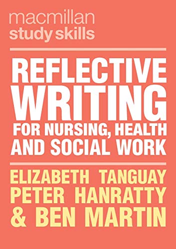 9781352009965: Reflective Writing for Nursing, Health and Social Work: 70 (Macmillan Study Skills)