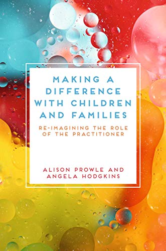 Beispielbild für Making a Difference with Children and Families: Re-imagining the Role of the Practitioner zum Verkauf von Book Deals