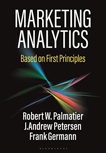 Beispielbild fr Marketing Analytics: Based on First Principles zum Verkauf von Goodwill Books