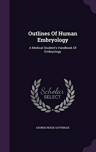 9781354052846: Outlines Of Human Embryology: A Medical Student's Handbook Of Embryology