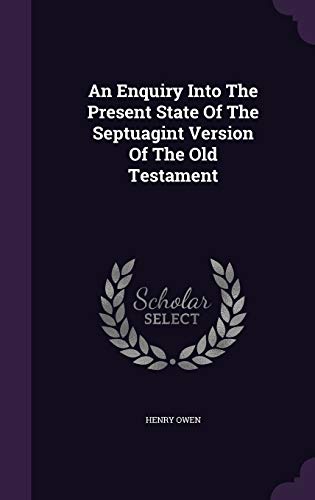 9781354059692: An Enquiry Into The Present State Of The Septuagint Version Of The Old Testament