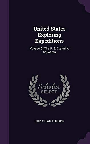 9781354061619: United States Exploring Expeditions: Voyage Of The U. S. Exploring Squadron