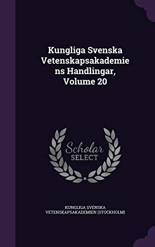 9781354106488: Kungliga Svenska Vetenskapsakademiens Handlingar, Volume 20