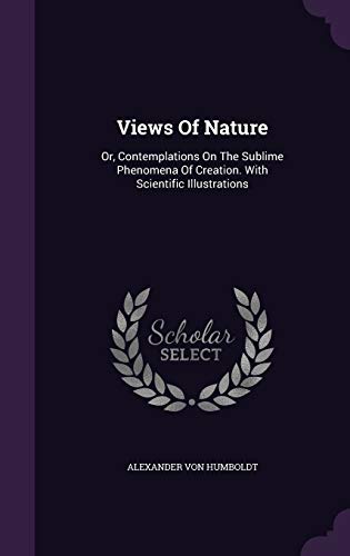 9781354205471: Views Of Nature: Or, Contemplations On The Sublime Phenomena Of Creation. With Scientific Illustrations